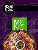 Echar El Chal food