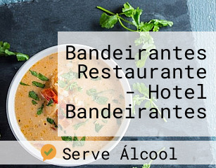 Bandeirantes Restaurante - Hotel Bandeirantes