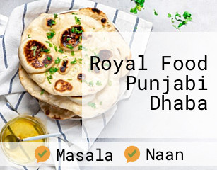 Royal Food Punjabi Dhaba