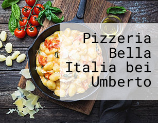 Pizzeria Bella Italia bei Umberto