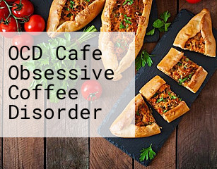 OCD Cafe Obsessive Coffee Disorder
