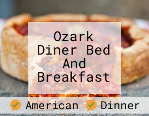 Ozark Diner Bed And Breakfast