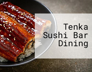 Tenka Sushi Bar Dining