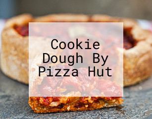 Cookie Dough By Pizza Hut