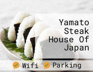 Yamato Steak House Of Japan