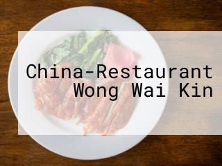 China-Restaurant Wong Wai Kin