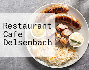 Restaurant Cafe Delsenbach