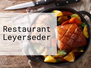 Restaurant Leyerseder