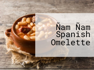 Ñam Ñam Spanish Omelette