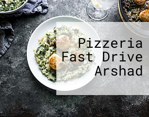 Pizzeria Fast Drive Arshad