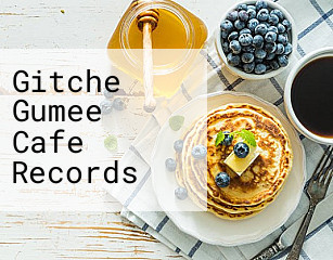 Gitche Gumee Cafe Records