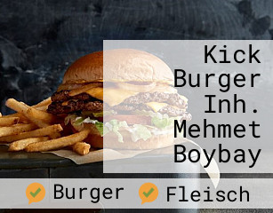 Kick Burger Inh. Mehmet Boybay