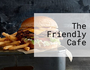 The Friendly Cafe