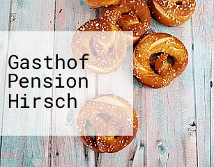 Gasthof Pension Hirsch