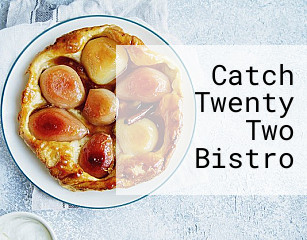 Catch Twenty Two Bistro