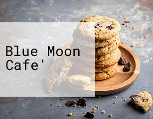 Blue Moon Cafe'