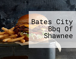 Bates City Bbq Of Shawnee