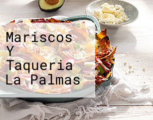 Mariscos Y Taqueria La Palmas