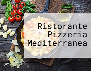 Ristorante Pizzeria Mediterranea