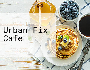 Urban Fix Cafe