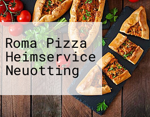Roma Pizza Heimservice Neuotting