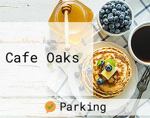 Cafe Oaks