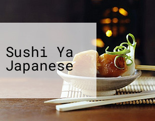 Sushi Ya Japanese