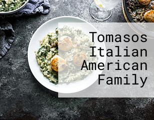 Tomasos Italian American Family