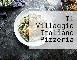 Il Villaggio Italiano Pizzeria