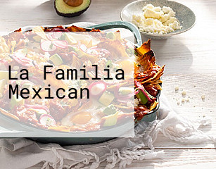La Familia Mexican
