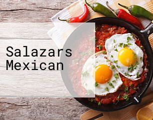 Salazars Mexican
