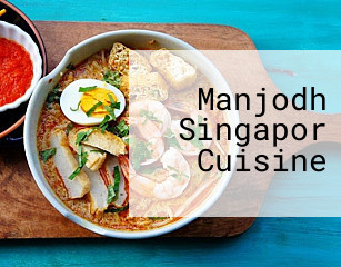 Manjodh Singapor Cuisine
