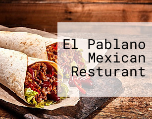 El Pablano Mexican Resturant
