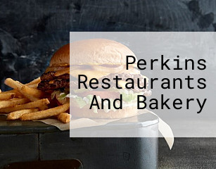 Perkins Restaurants And Bakery