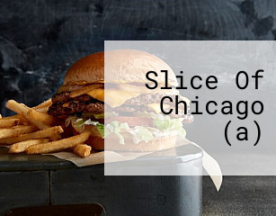 Slice Of Chicago (a)