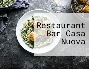 Restaurant Bar Casa Nuova