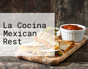 La Cocina Mexican Rest