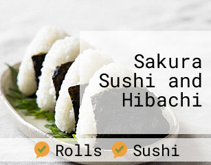 Sakura Sushi and Hibachi