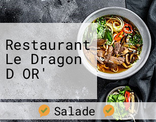 Restaurant Le Dragon D OR'