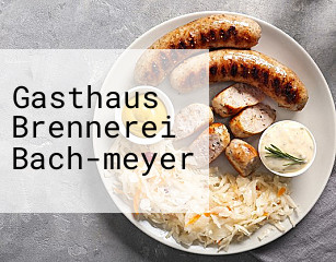 Gasthaus Brennerei Bach-meyer