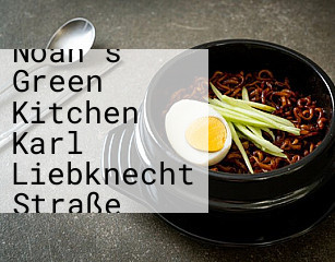 Noah's Green Kitchen Karl Liebknecht Straße