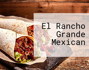 El Rancho Grande Mexican