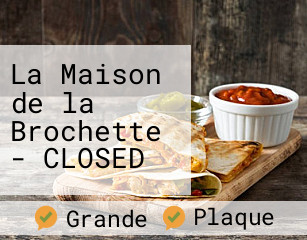 La Maison de la Brochette