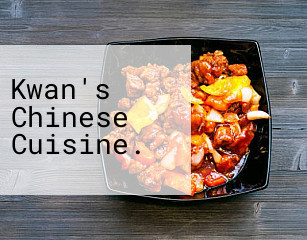 Kwan's Chinese Cuisine.