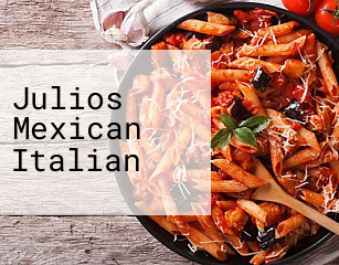 Julios Mexican Italian