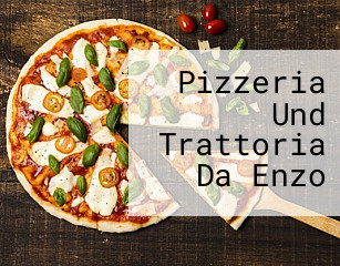 Pizzeria Und Trattoria Da Enzo