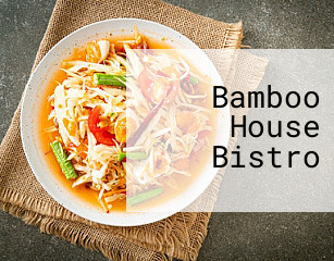 Bamboo House Bistro