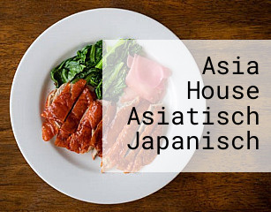 Asia House Asiatisch Japanisch