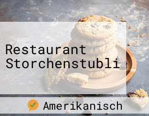 Restaurant Storchenstubli