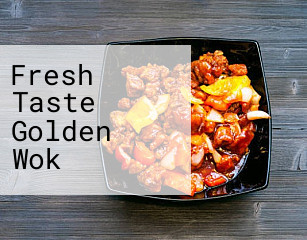 Fresh Taste Golden Wok